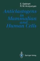 Anticlastogens in Mammalian and Human Cells 364276231X Book Cover