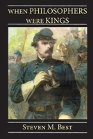 When Philosophers Were Kings 163293308X Book Cover