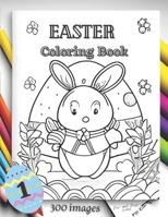 Easter Coloring Book: 150 funny images to color B0BW2H5L5R Book Cover