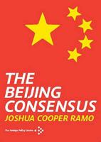 The Beijing Consensus 1903558352 Book Cover