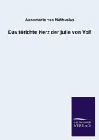 Das Torichte Herz Der Julie Von Voss 3846024775 Book Cover