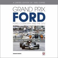 Grand Prix Ford: DFV-powered Formula 1 Cars 1845846249 Book Cover