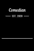Comedian EST. 2020: Blank Lined Notebook Journal 1693494639 Book Cover