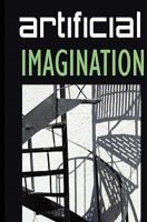 Artificial Imagination 0981476228 Book Cover