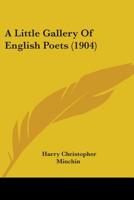 A Little Gallery Of English Poets 0548790027 Book Cover