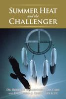 Summer Heat And The Challenger 1647538939 Book Cover