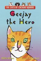 Geejay the Hero (Cats of Cuckoo Square) 0440418178 Book Cover