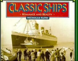 Classic Ships: Romance and Reality 0760302553 Book Cover