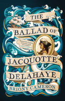 The Ballad of Jacquotte Delahaye 1668051036 Book Cover