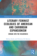 Literary Feminist Ecologies of American and Caribbean Expansionism: Errand Into the Wilderness 1032230134 Book Cover