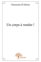 Un corps à vendre ! (French Edition) 2332735968 Book Cover