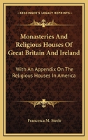 Monasteries and religious houses of Great Britain and Ireland 1163617601 Book Cover