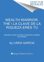 Wealth Warrior, The 0063245027 Book Cover