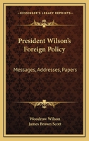 Foreign Policy, Messages, Addresses, Papers; 0530639521 Book Cover