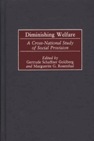 Diminishing Welfare: A Cross-National Study of Social Provision 0865693110 Book Cover