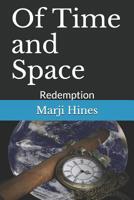 Of Time and Space: Redemption 1515141942 Book Cover