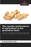 The counter-performance of agriculture in the groundnut basin 620410103X Book Cover