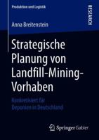 Strategische Planung Von Landfill-Mining-Vorhaben: Konkretisiert F�r Deponien in Deutschland 3658219416 Book Cover