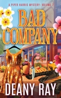 Bad Company (A Piper Harris Mystery) 3911905157 Book Cover