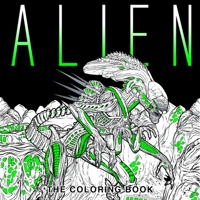 Alien: The Coloring Book 1785653768 Book Cover