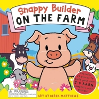 Snappy Builder: On the Farm 1607100770 Book Cover