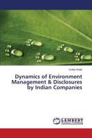 Dynamics of Environment Management & Disclosures by Indian Companies 3659613266 Book Cover