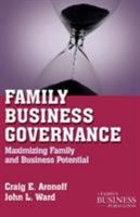Family Business Governance: Maximizing Family and Business Potential 0230111068 Book Cover