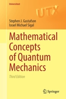 Mathematical Concepts of Quantum Mechanics (Universitext) 3030595617 Book Cover