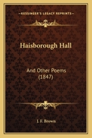 Haisborough Hall, and Other Poems 1437048102 Book Cover