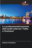 La professionalizzazione dell'audit interno: Fatto o finzione? (Italian Edition) 6208382769 Book Cover