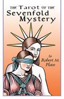 The Tarot of the Sevenfold Mystery 0615700772 Book Cover