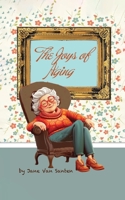 The Joys of Aging B0DVBWLZNZ Book Cover