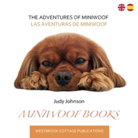 The Adventures of Miniwoof: Las Aventuras de Miniwoof 1916189210 Book Cover
