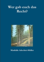 Wer gab euch das Recht? 1326421581 Book Cover
