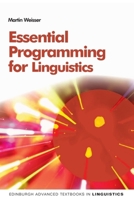 Essential Programming for Linguistics 0748638555 Book Cover