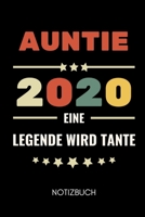 Auntie 2020 Eine Legende Wird Onkel Notizbuch: A5 Notizbuch KARIERT als Geschenk f�r werdende Patentanten Du wirst Tante Geschenkidee Weihnachtsgeschenke Schwester Schwanger �berraschung 1678897647 Book Cover