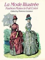 La Mode Illustree Fashion Plates in Full Color 0486298191 Book Cover