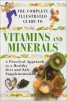 The Complete Illustrated Guide to Vitamins and Minerals 0007122462 Book Cover