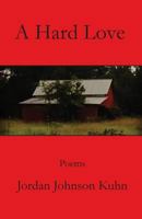 A Hard Love 0998173703 Book Cover