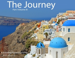 The Journey Part I Volume III B0FRNC2RC1 Book Cover