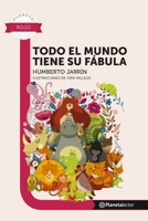 Todo el mundo tiene su fábula / Everyone Has Their Fable (Spanish Edition) 6070782070 Book Cover