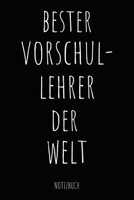 Bester Vorschul-Lehrer Der Welt Notizbuch: Planer oder Tagebuch - Vorschul Lehrer - 110 linierte Seiten im praktischen A5 Format 1670087867 Book Cover