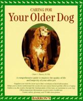 Caring for Your Older Dog 0812091493 Book Cover
