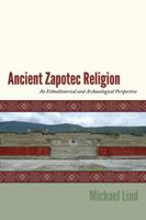 Ancient Zapotec Religion 1607323737 Book Cover