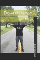 Down da road B09YHJR1GY Book Cover