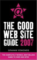 The Good Web Site Guide 2007 0007225156 Book Cover