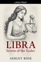 Libra: Secrets of the Scales B0FR9VLC74 Book Cover