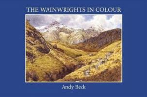 The Wainwrights in Colour 0995576203 Book Cover