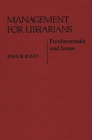 Management for Librarians: Fundamentals and Issues (Contributions in Librarianship and Information Science) 0313219907 Book Cover