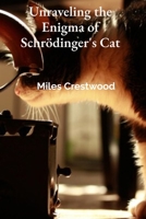 Unraveling the Enigma of Schrödinger's Cat: A Compendium of the Art of Dreaming and the Unconscious' Potential B0DT8G7QFJ Book Cover